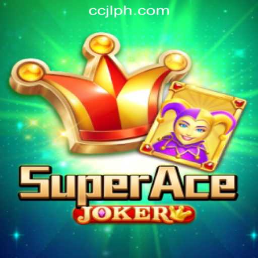 Discovering SuperAceJoker: A Thrilling Addition to CCJL Online Casino Philippines